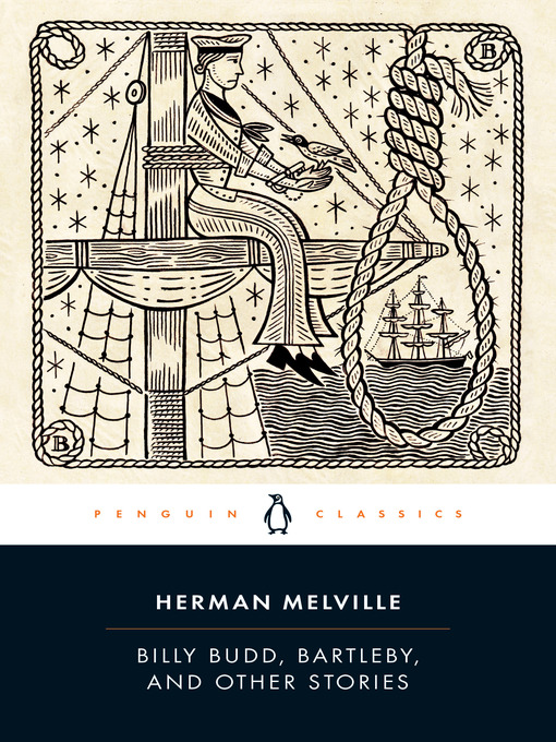 Title details for Billy Budd, Bartleby, and Other Stories by Herman Melville - Wait list